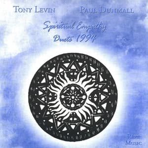 Spiritual Empathy - Tony Levin