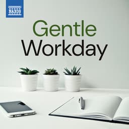 Gentle Workday - Johann Sebastian Bach