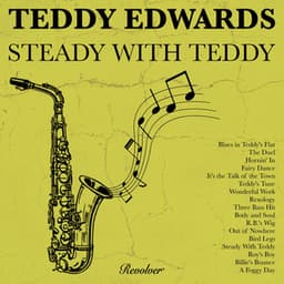 Steady with Teddy - Teddy Edwards