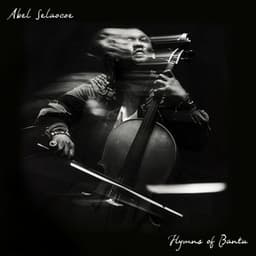 Hymns of Bantu - Abel Selaocoe