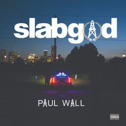 Slab God - Paul Wall