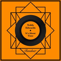 It's About Time - Teddy Edwards