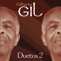 Duetos 2 - Gilberto Gil