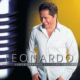 Leonardo Canta Grandes Sucessos - Volume 2 - Leonardo