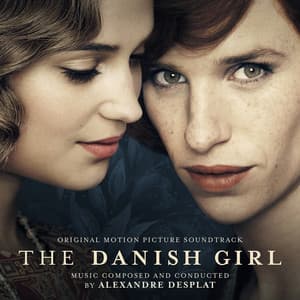 The Danish Girl - Alexandre Desplat