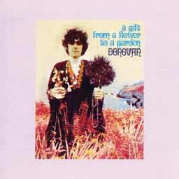 A Gift From A Flower To A Garden - Donovan