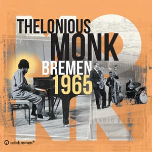 Bremen 1965 - Thelonious Monk
