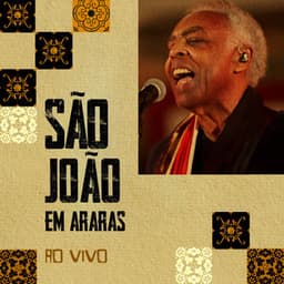 São João em Araras - Gilberto Gil