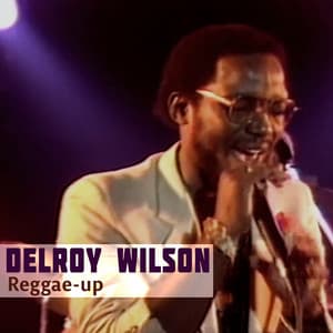 Reggae-up - Delroy Wilson