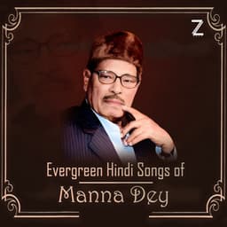 Evergreen Hindi Songs Of Manna Dey - Manna Dey