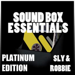 Sound Box Essentials Platinum Edition - Sly & Robbie