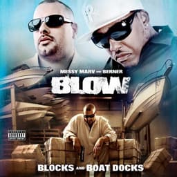 Blow: Blocks and Boat Docks - Messy Marv