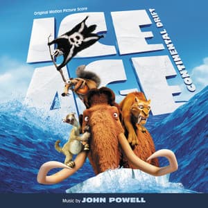 Ice Age: Continental Drift - John Powell