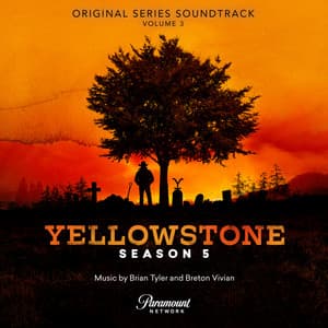 Yellowstone Season 5, Vol. 3 - Brian Tyler