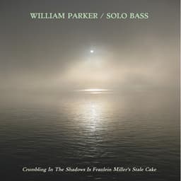 Crumbling In The Shadows Is Fraulein Miller's Stale Cake - William Parker
