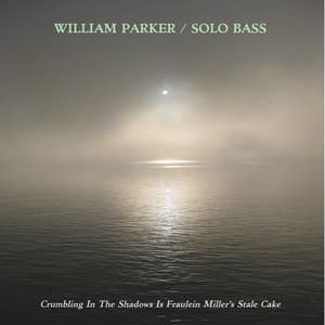 Crumbling In The Shadows Is Fraulein Miller's Stale Cake - William Parker