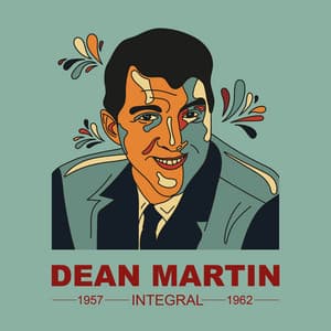INTEGRAL DEAN MARTIN 1957- 1962 - Dean Martin