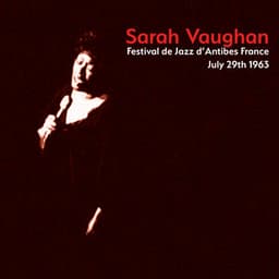 Festival de Jazz d'Antibes France July 29th 1963 - Sarah Vaughan