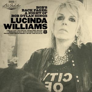 Bob's Back Pages: A Night of Bob Dylan Songs - Lucinda Williams