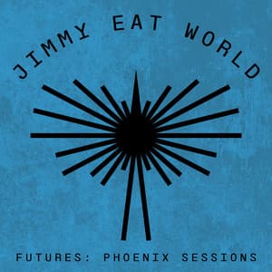 Futures: Phoenix Sessions - Jimmy Eat World