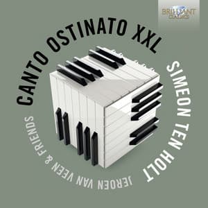 Ten Holt: Canto Ostinato XXL - Simeon ten Holt