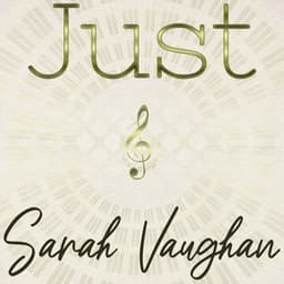 Just Sarah Vaughan - Sarah Vaughan