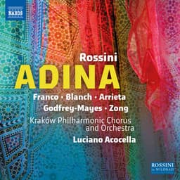 Rossini: Adina - Gioachino Rossini