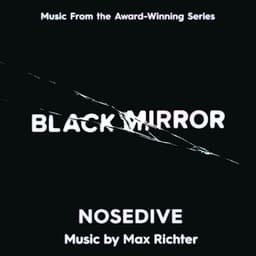 Black Mirror - Nosedive - Max Richter