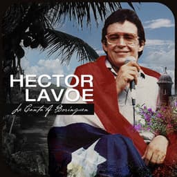 Le Canta A Borinquen - Héctor Lavoe