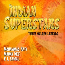 Indian Superstars - Three Golden Legends, Vol. 3 - Mohammed Rafi