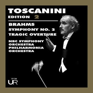 Toscanini Edition, vol. 2 - Johannes Brahms