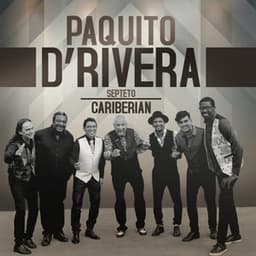 Cariberian - Paquito D'Rivera
