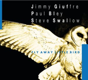 Fly Away Little Bird - Jimmy Giuffre