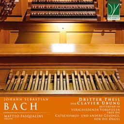 Johann Sebastian Bach: Dritter Theil der Clavier Übung - Johann Sebastian Bach