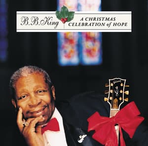 A Christmas Celebration Of Hope - B.B. King