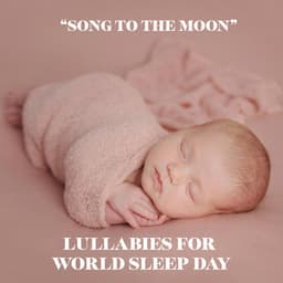 "Song to the Moon" - Lullabies for World Sleep Day - Johann Sebastian Bach