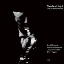 The Water Is Wide - Charles Lloyd