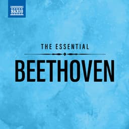 The Essential Beethoven - Ludwig van Beethoven