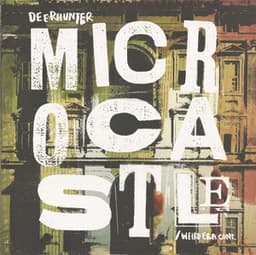 Weird Era Cont. - Deerhunter