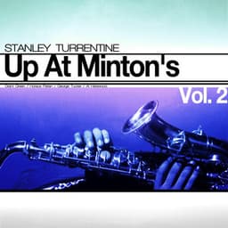Up At Minton's, Vol. 2 - Stanley Turrentine