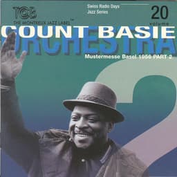 Basel 1956, Pt. 2 - Count Basie Orchestra