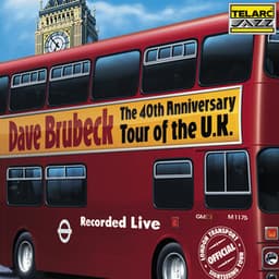 The 40th Anniversary Tour Of The U.K. - Dave Brubeck