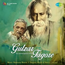 Gulzar in Conversation with Tagore - Gulzar