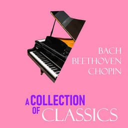 "A Collection of Classics": Vol. I - Johann Sebastian Bach