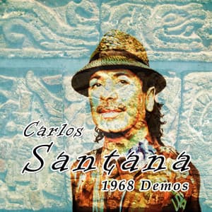 1968 Demos - Carlos Santana