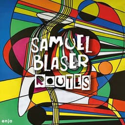 Routes - Samuel Blaser