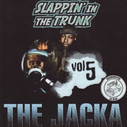 Slappin' In The Trunk Volume 5 With The Jacka - Slappin' In The Trunk Presents
