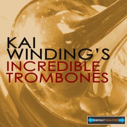 Kai Winding's Incredible Trombones - Kai Winding