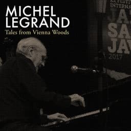 Tales from Vienna Woods - Michel Legrand