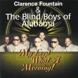My Lord What A Morning! - Clarence Fountain